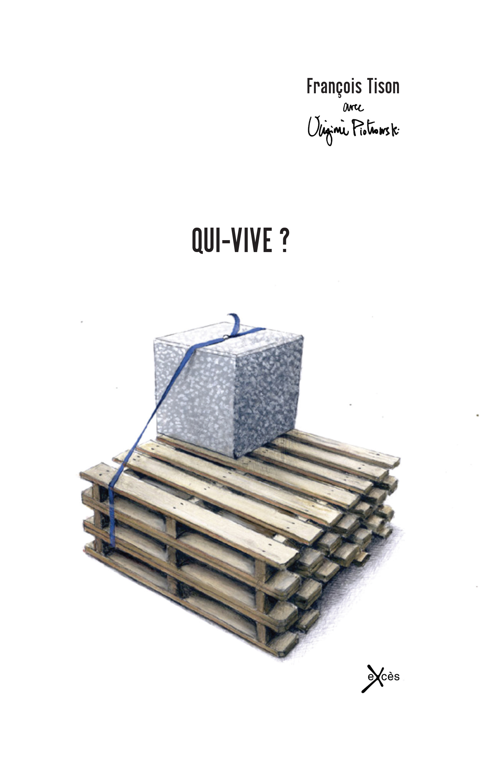 Qui-vive ?