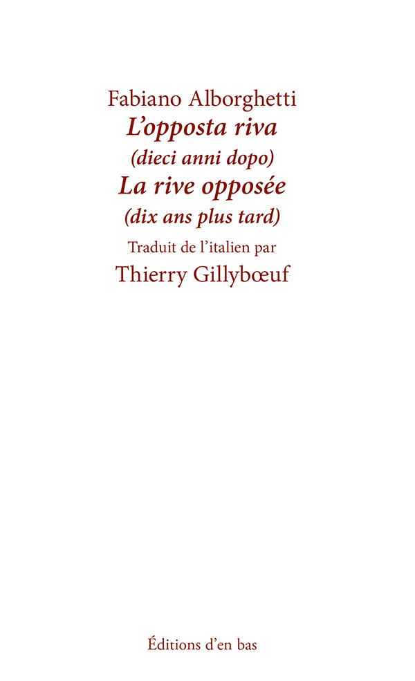 La rive opposée - dix ans plus tard