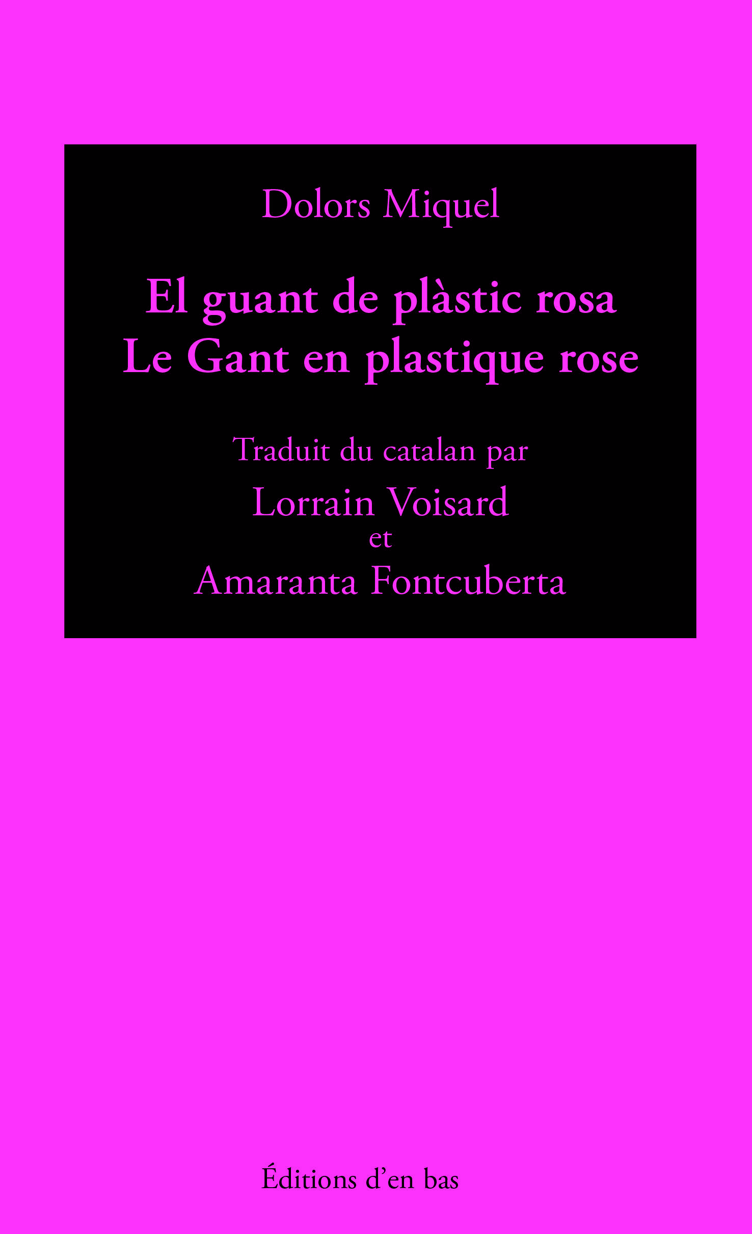 El guant de plàstic rosa / Le gant de plastique rose