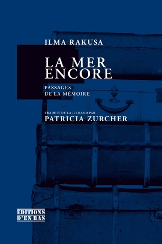 La mer encore - passages de la mémoire