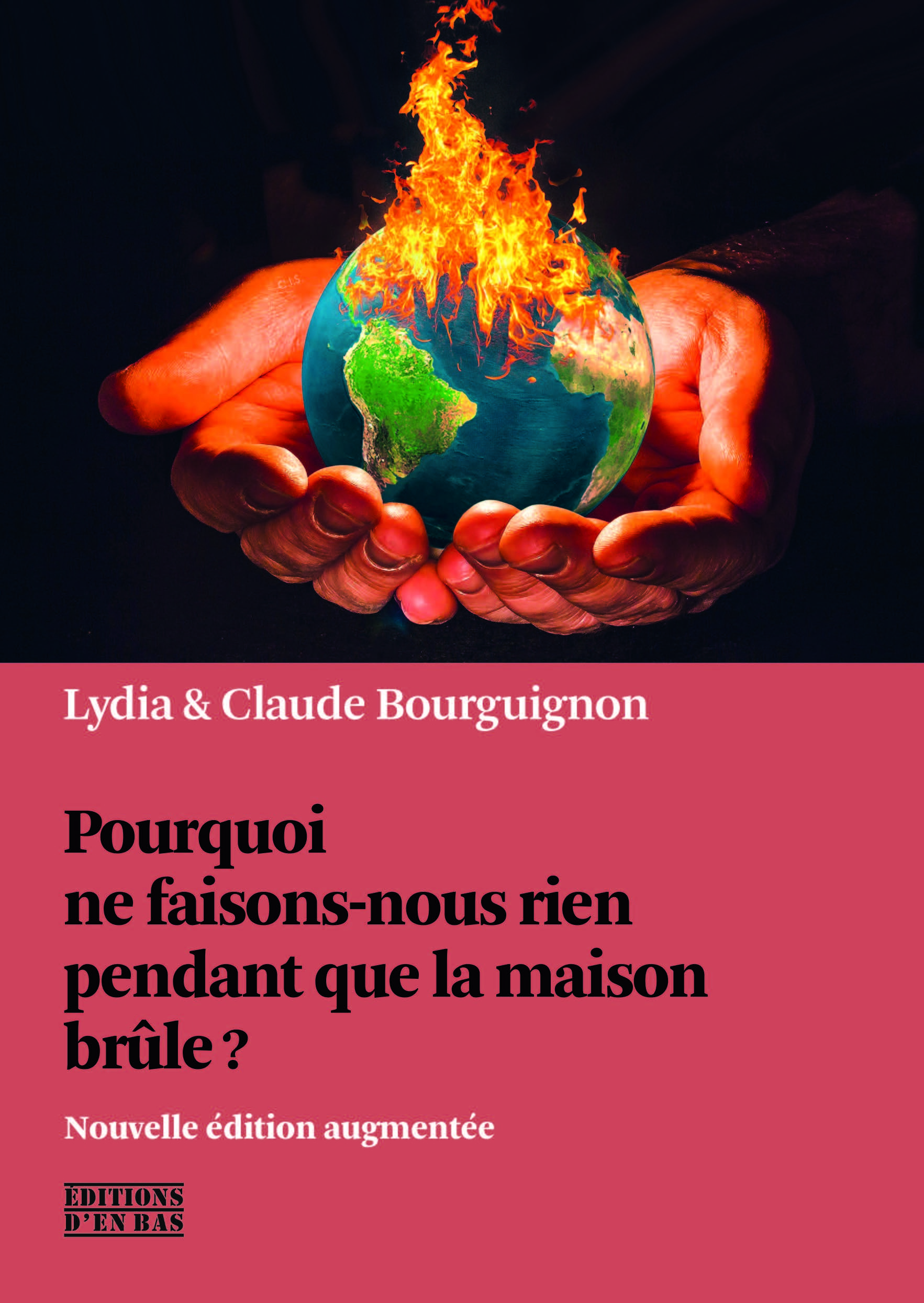Pourquoi ne faisons-nous rien pendant que la maison brûle?