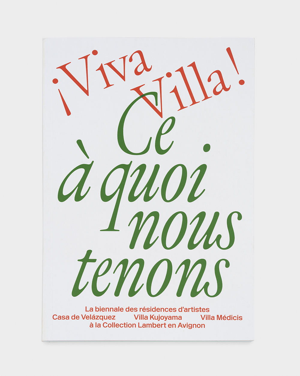 ¡ Viva Villa ! Ce à quoi nous tenons
