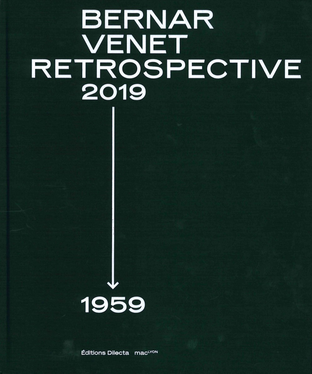 Bernar Venet, a Retrospective 2019-1959 AN