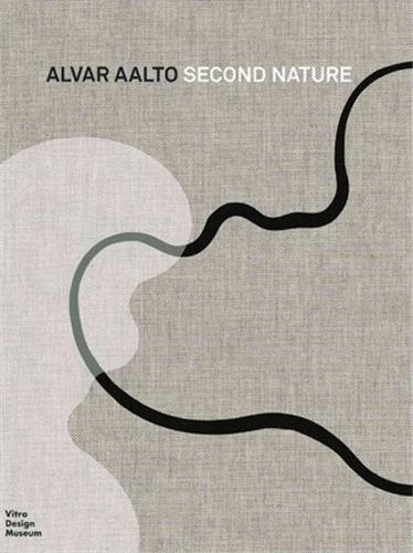 Alvar Aalto Second Nature /anglais