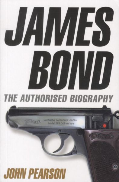 JAMES BOND: THE AUTHORISED BIOGRAPHY