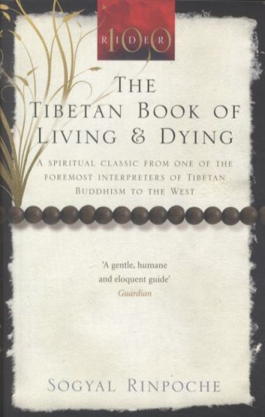 The Tibetan Book of Living and Dying