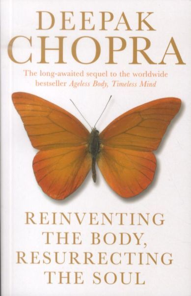 Reinventing the Body, Resurrecting the Soul