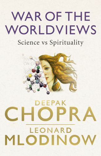 War of the Worldviews: Science vs Spirituality