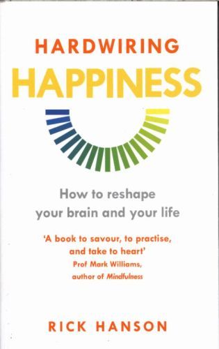 Hardwiring Happiness