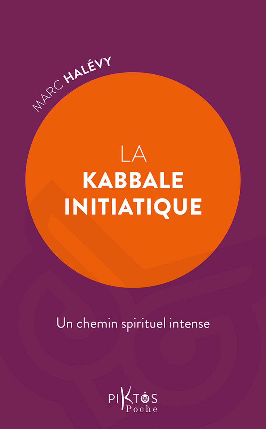 La Kabbale initiatique – Un chemin spirituel intense