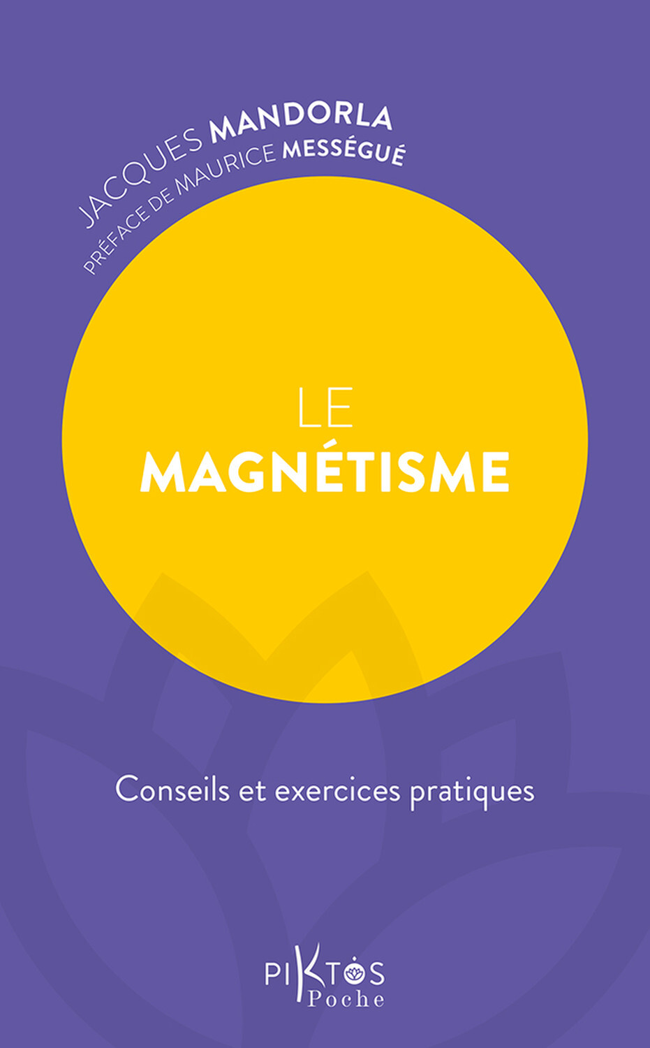 Le magnétisme – Conseils et exercices pratiques