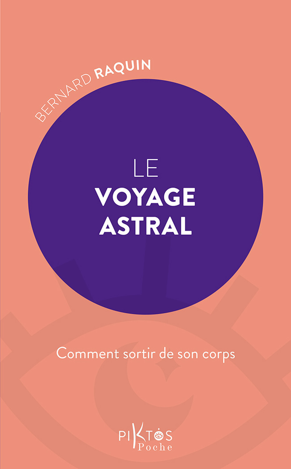 Le voyage astral - Comment sortir de son corps