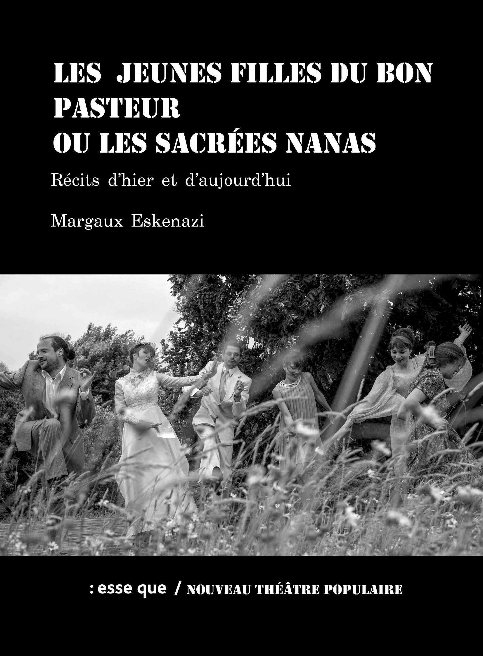 Les Jeunes filles du Bon Pasteur ou les sacrées nanas