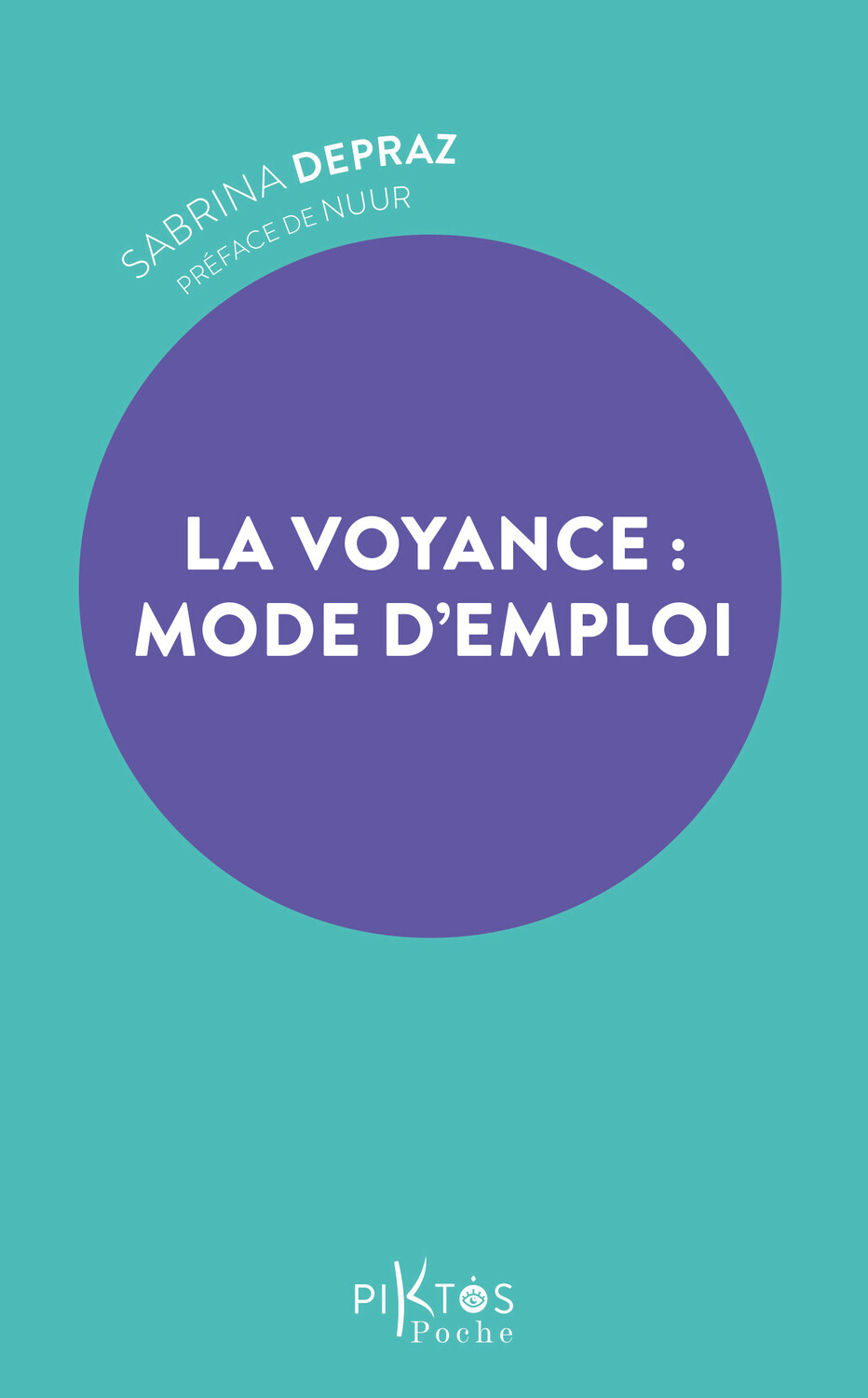 La voyance : mode d'emploi