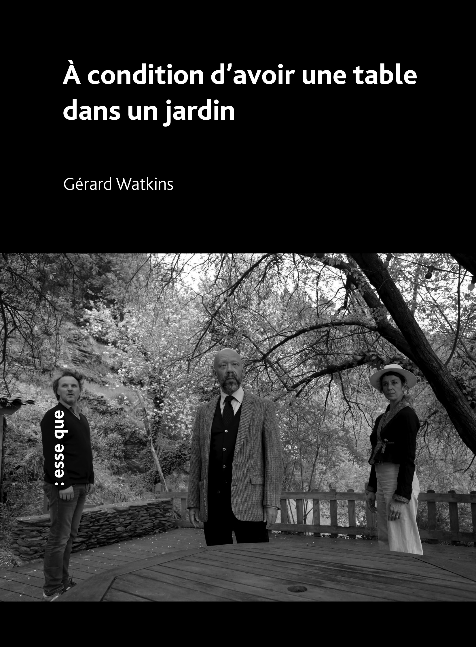 À condition d'avoir une table dans un jardin