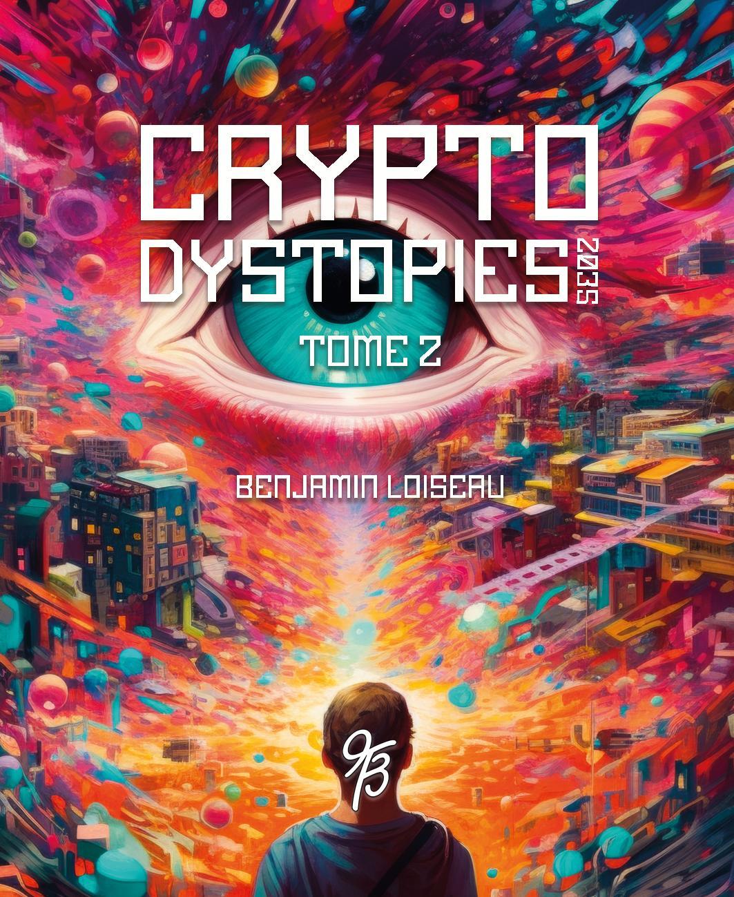 Crypto Dystopies 2035 Tome 2
