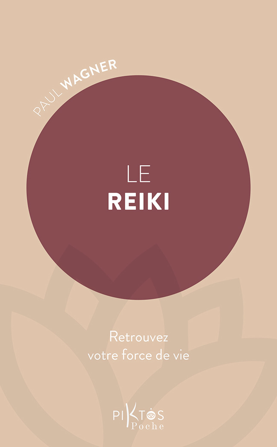 Le Reiki - Retrouvez votre force de vie