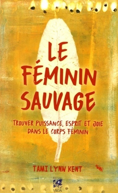 Le Féminin sauvage