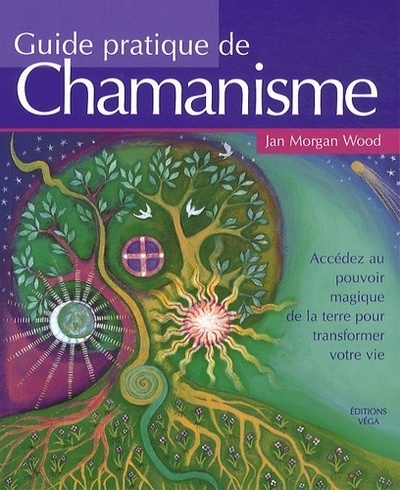 Guide pratique chamanisme