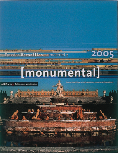 Monumental 2005 2e semestre. Thématique "Versailles"