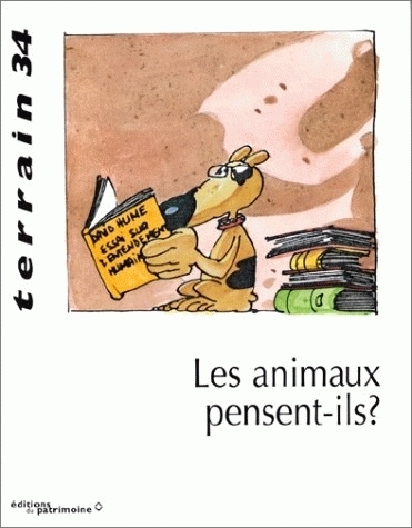 TERRAIN, N  34/MARS 2000. LES ANIMAUX PENSENT-ILS ?