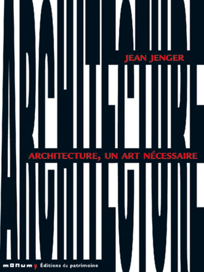 Architecture, un art necessaire