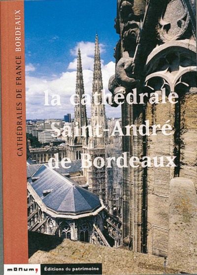 La Cathédrale Saint-André de Bordeaux