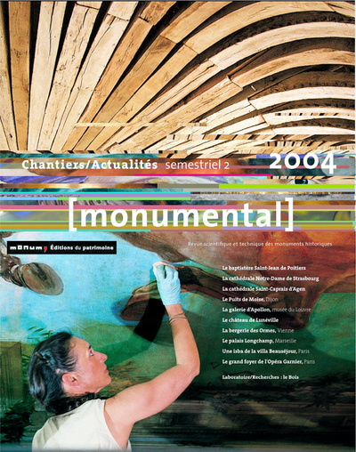 Monumental 2004 2e semestre. Dossier "Chantiers/Actualités"