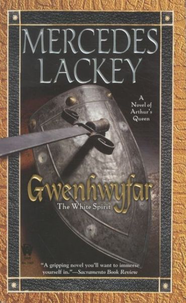 Gwenhwyfar: The White Spirit (a Novel of King Arthur)