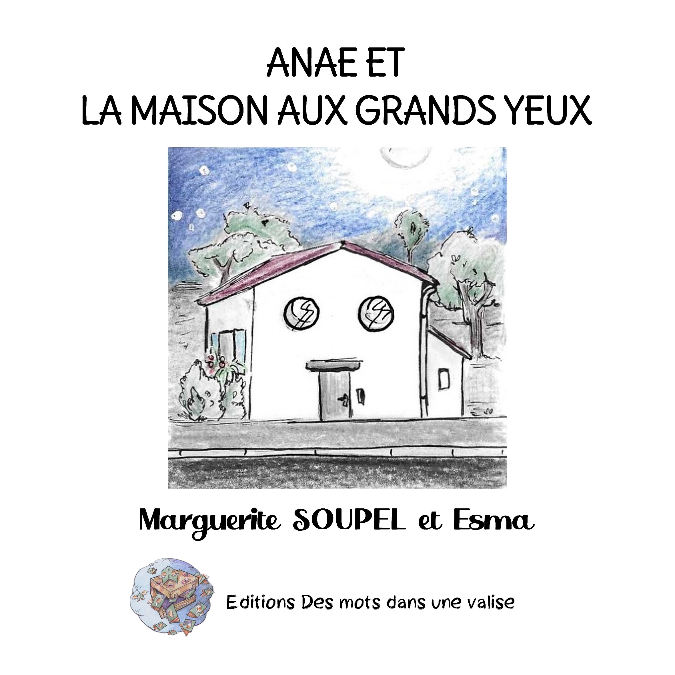 Anaé et la maiso aux grands yeux