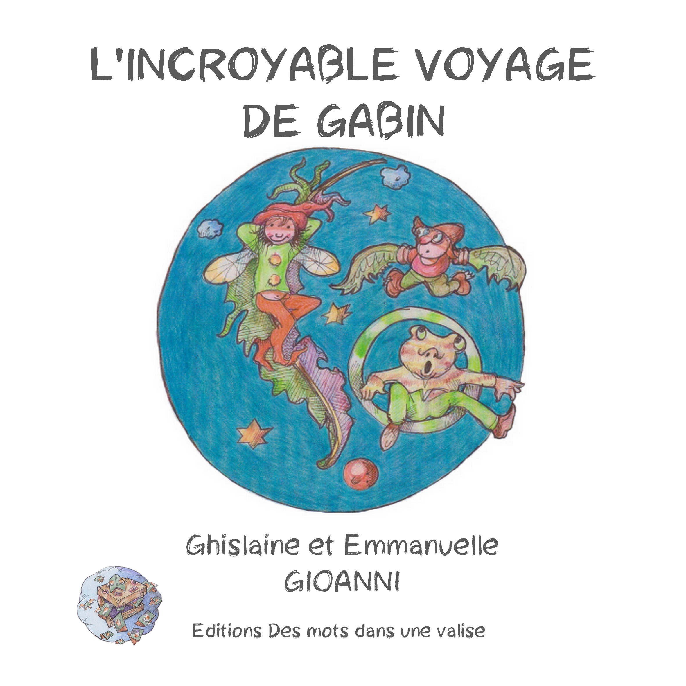 L'incroyable voyage de Gabin