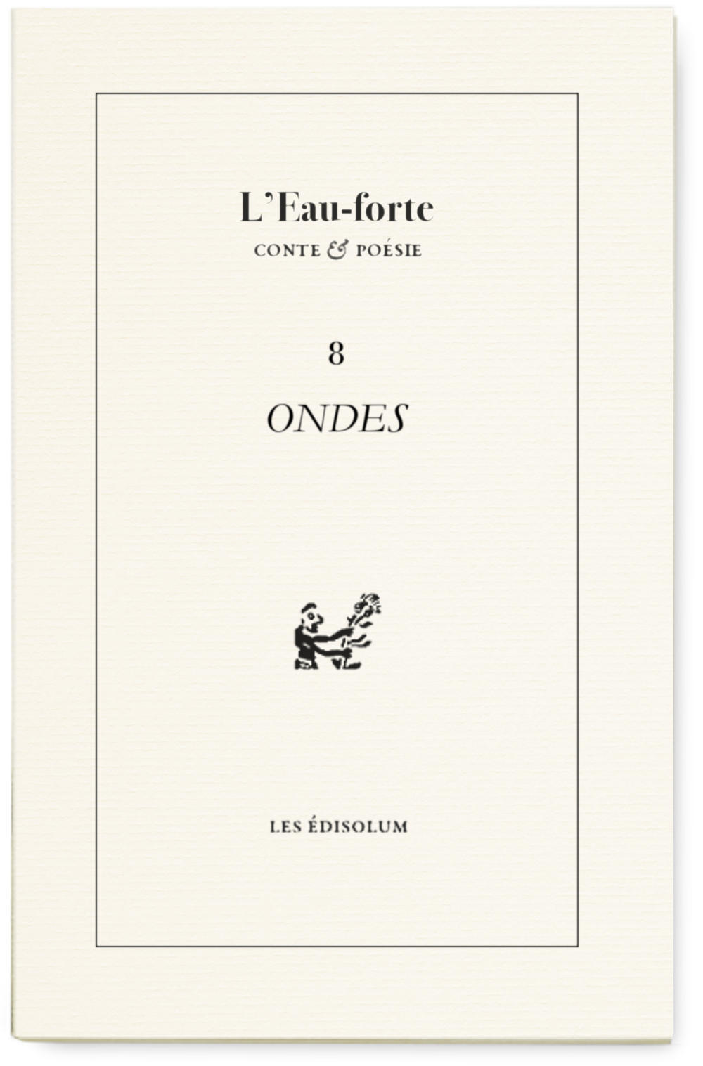 L’Eau-forte n°8 : Ondes