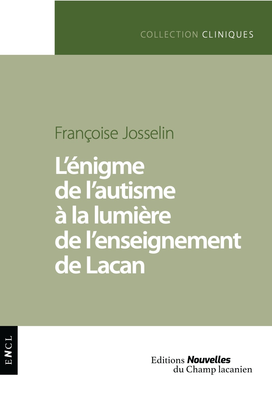 L’énigme de l'autisme à la lumière de l'enseignement de Lacan