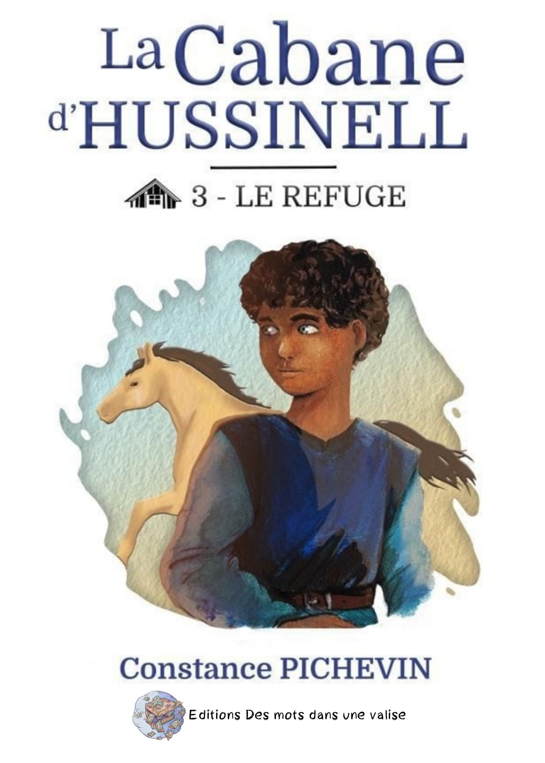 La cabane d'Hussinell Tome 3