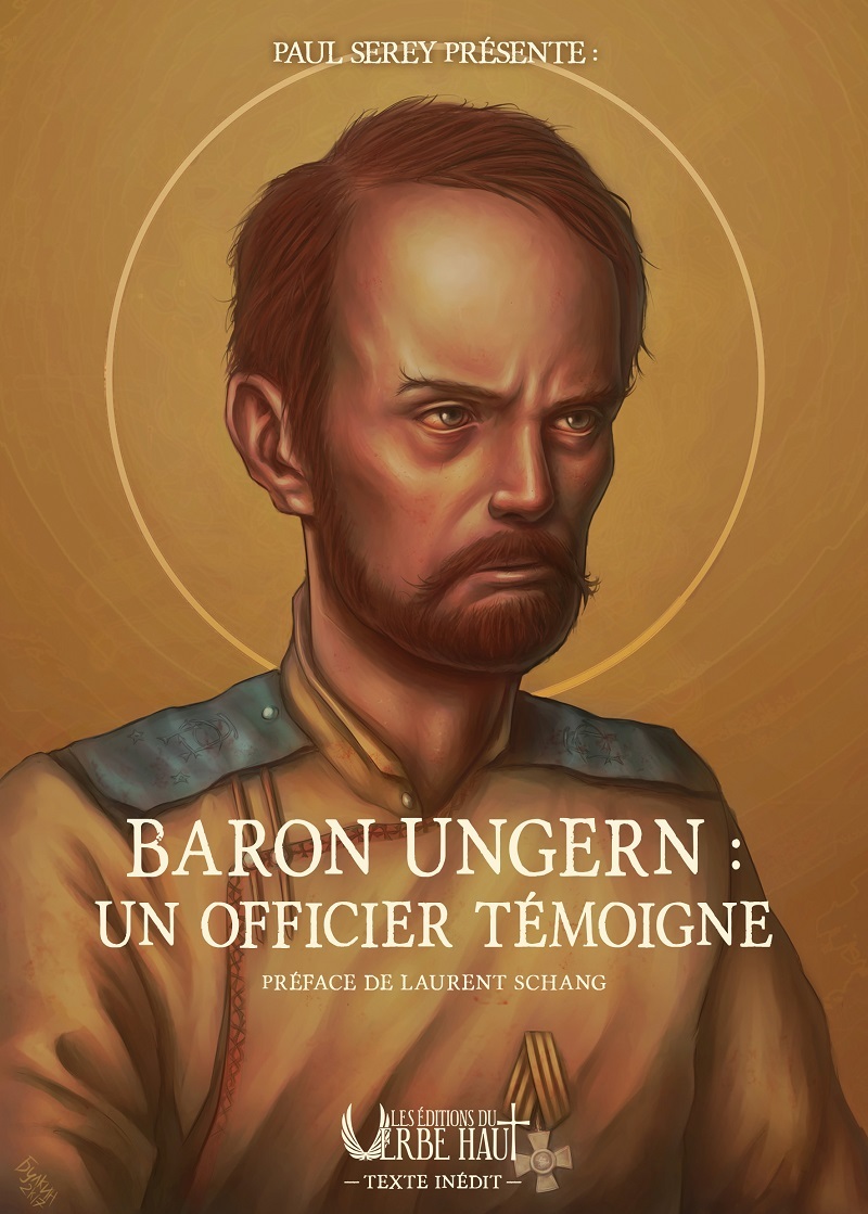 BARON UNGERN : UN OFFICIER TÉMOIGNE