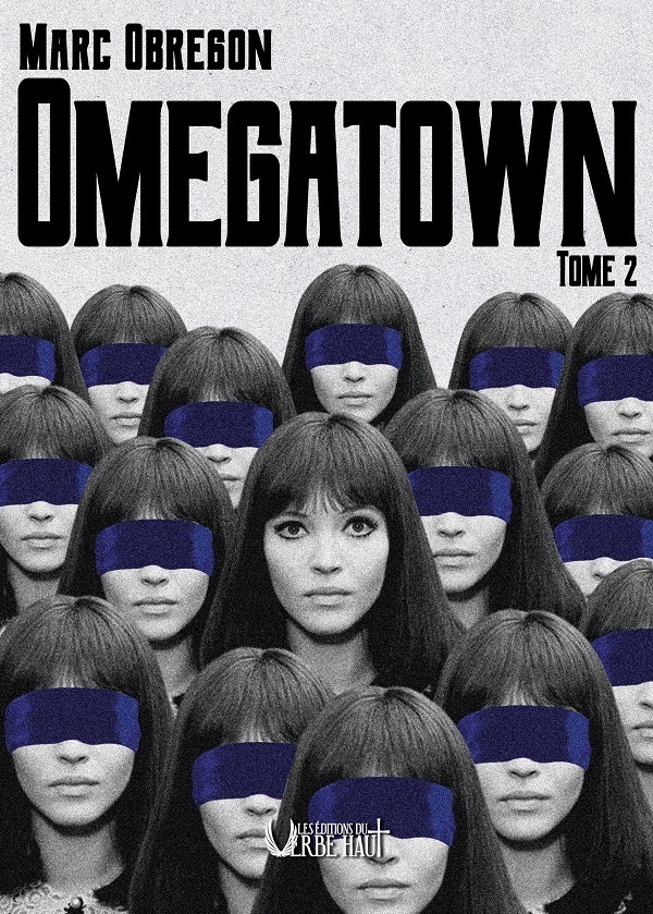 OMEGATOWN - TOME 2