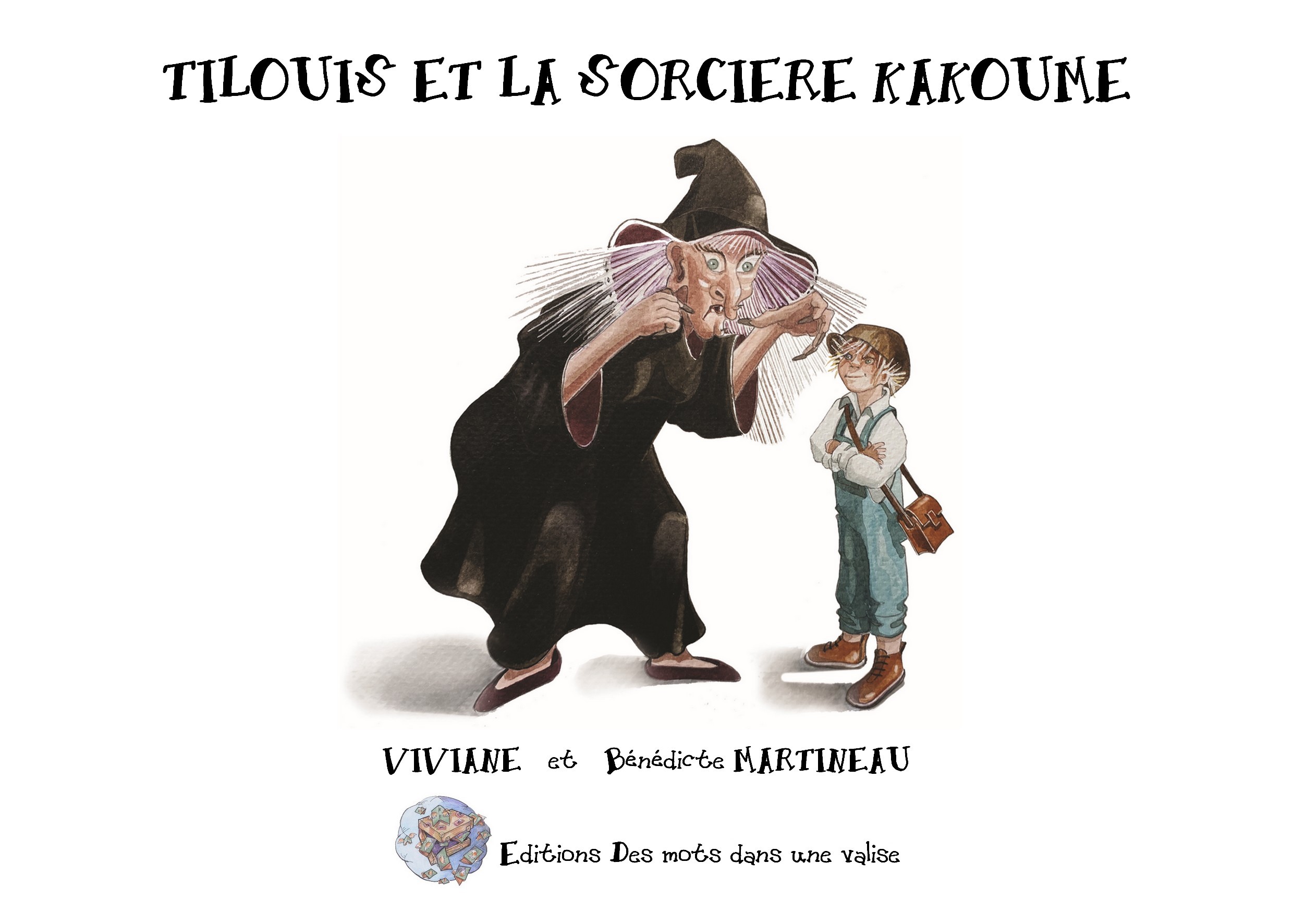 Tilouis et la sorcière Kakoume