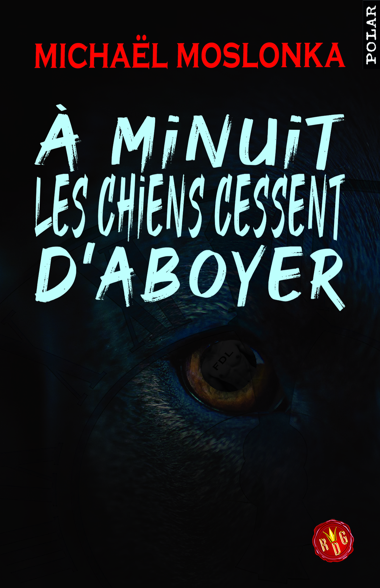 A minuit les chiens cessent d'aboyer