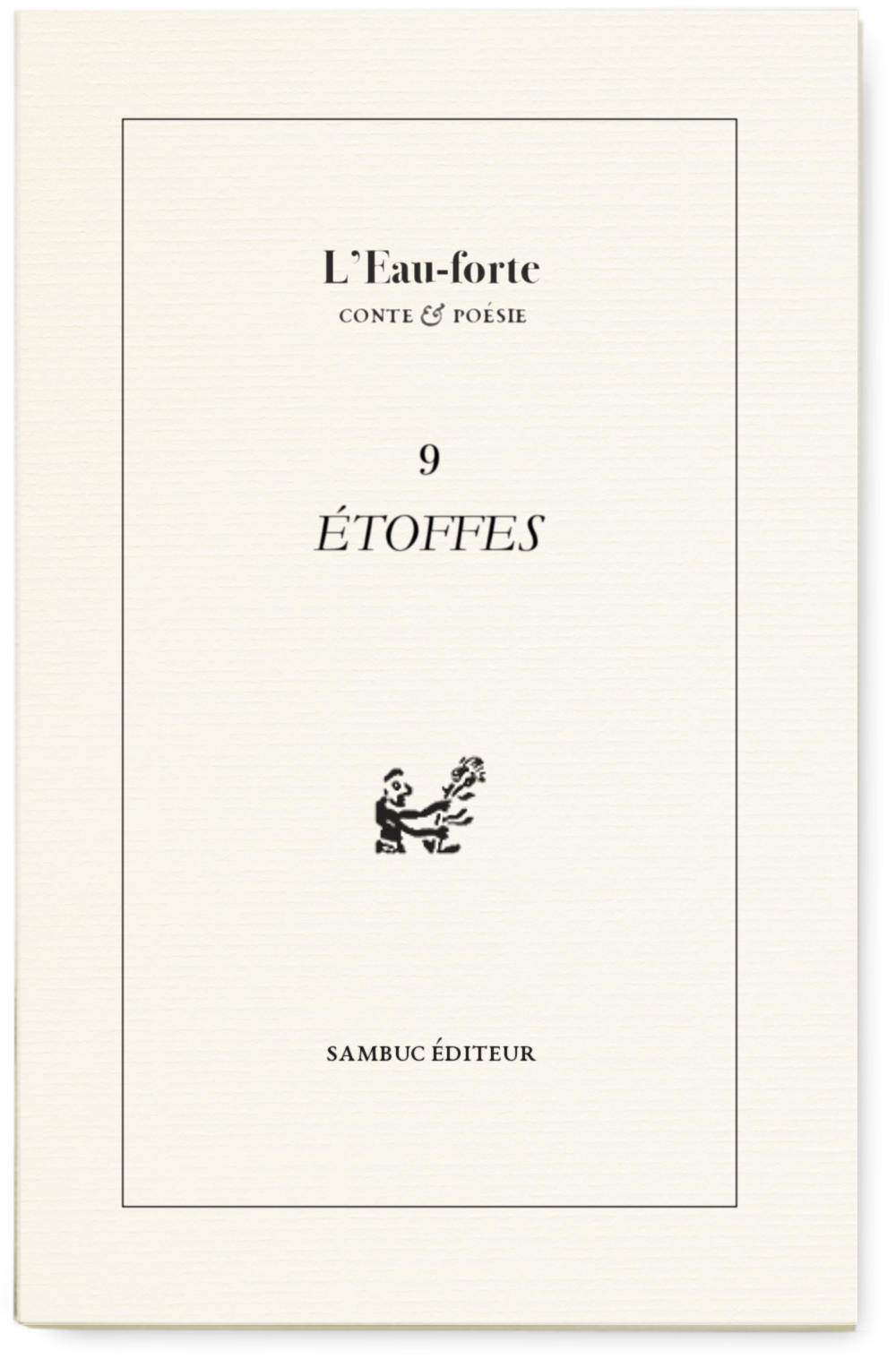 L’Eau-forte n°9 : Étoffes