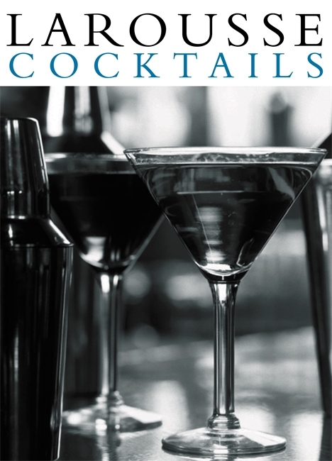 Larousse Cocktails