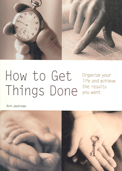 How to Get Things Done