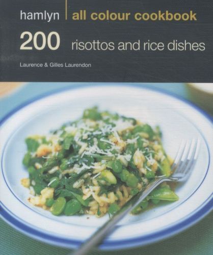 200 Risottos and Rice Dishes