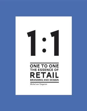 1 to 1 The essence of Retail Branding and Design /anglais