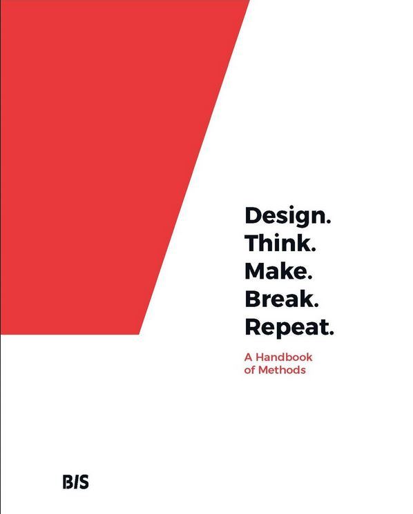 Design. Think. Make. Break. Repeat. /anglais