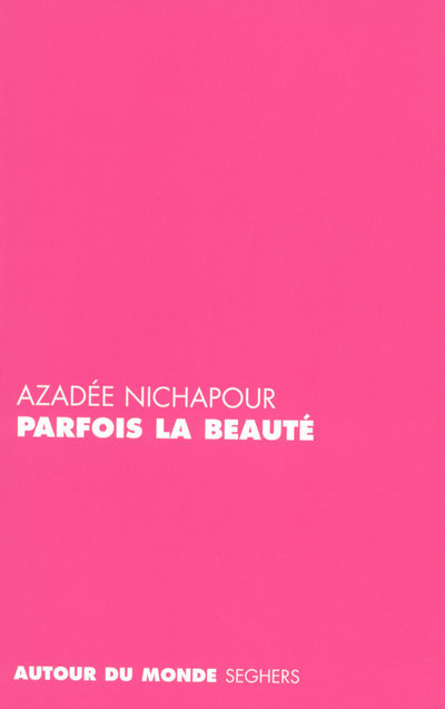 Parfois la beauté