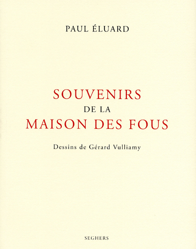 Souvenirs de la maison des fous