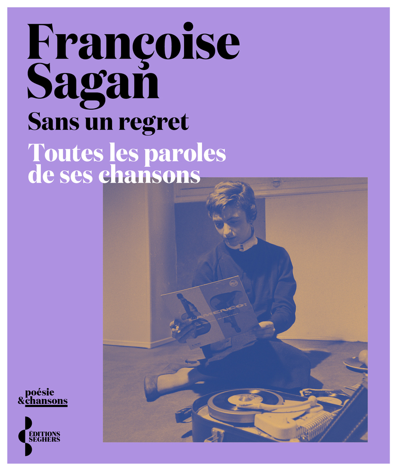 Sans un regret - Toutes les paroles de ses chansons