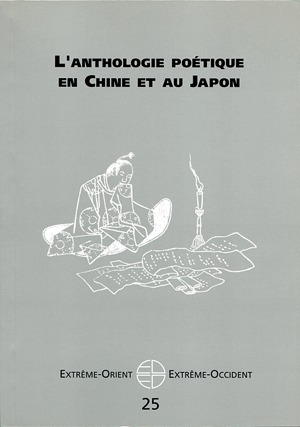 L'anthologie poétique en Chine et au Japon