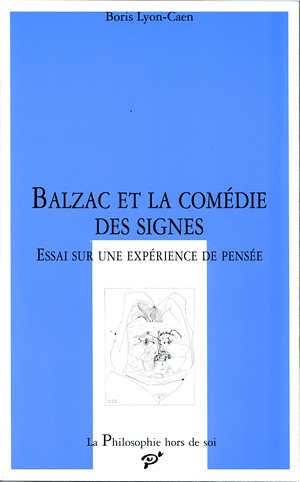 Balzac et la comédie des signes. Essai sur une expérience de pensée