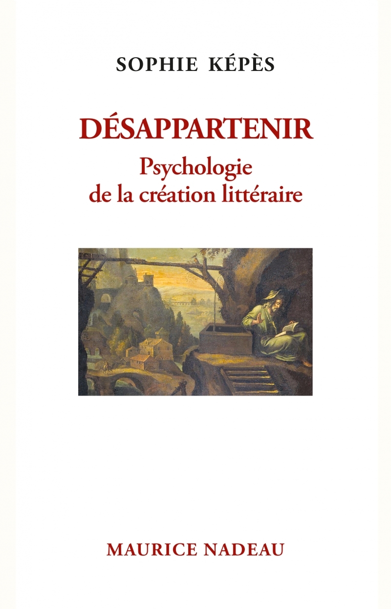 Désappartenir - Psychologie de la création littéraire